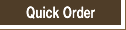Quick Order