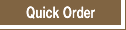 Quick Order